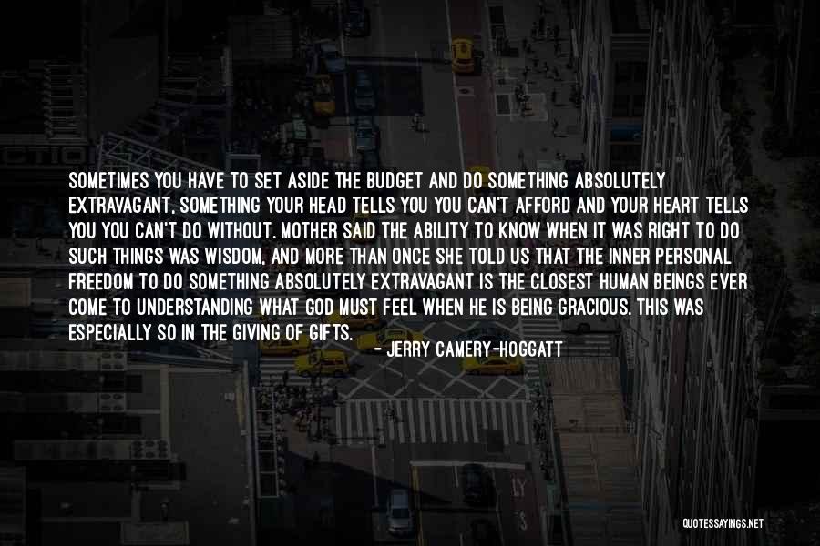 Jerry Camery-Hoggatt Quotes 2256876