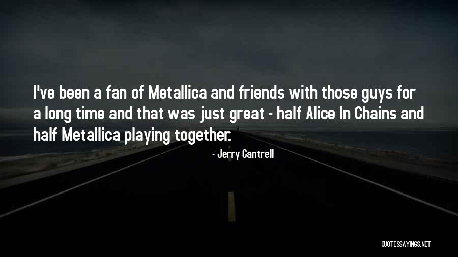 Jerry Cantrell Quotes 638837 Jerry Cantrell Quotes 638837