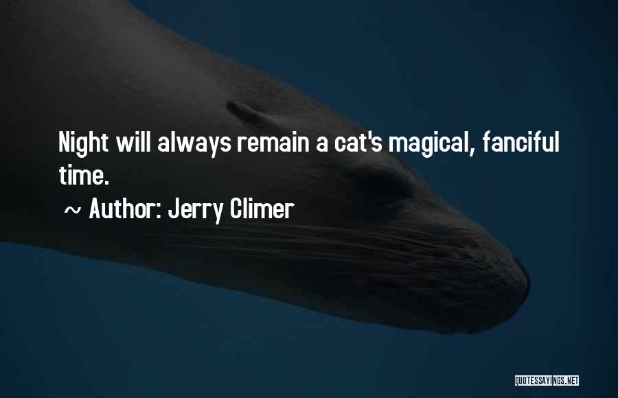 Jerry Climer Quotes 369488