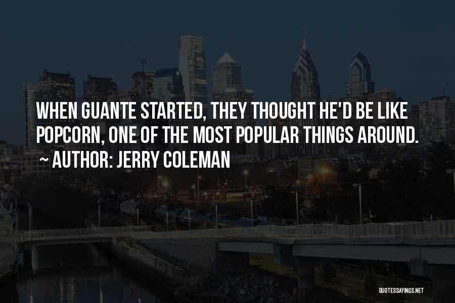 Jerry Coleman Quotes 1355235