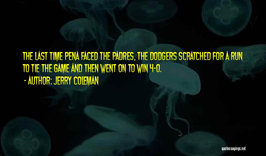 Jerry Coleman Quotes 1397342