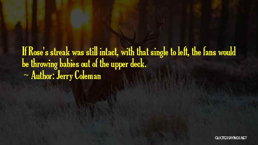 Jerry Coleman Quotes 2101672