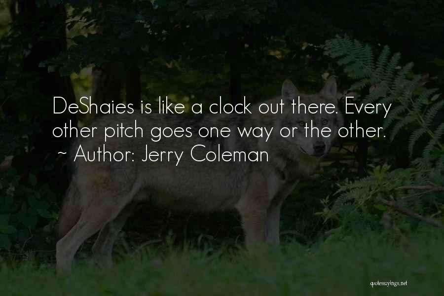 Jerry Coleman Quotes 2175565