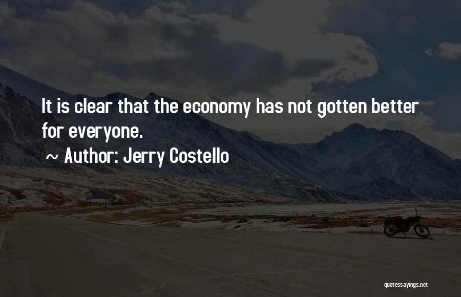 Jerry Costello Quotes 2196741