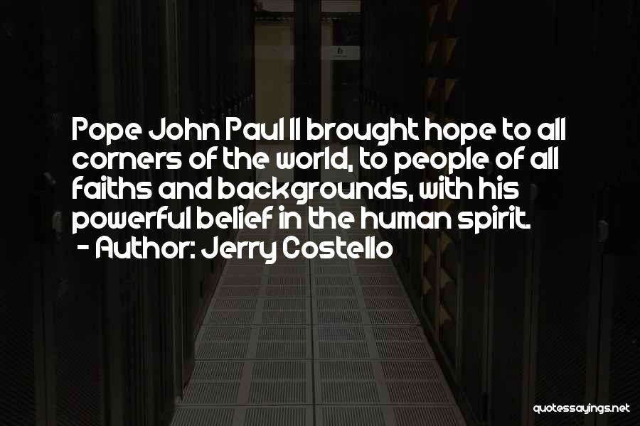 Jerry Costello Quotes 903899