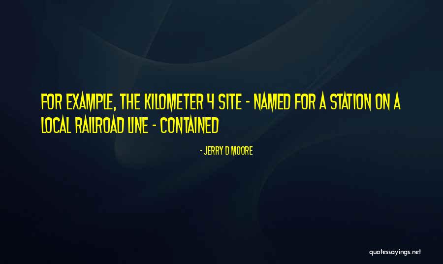 Jerry D Moore Quotes 1127757
