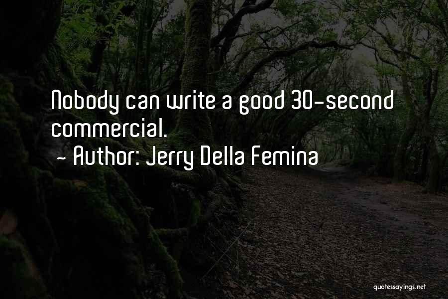 Jerry Della Femina Quotes 1213949