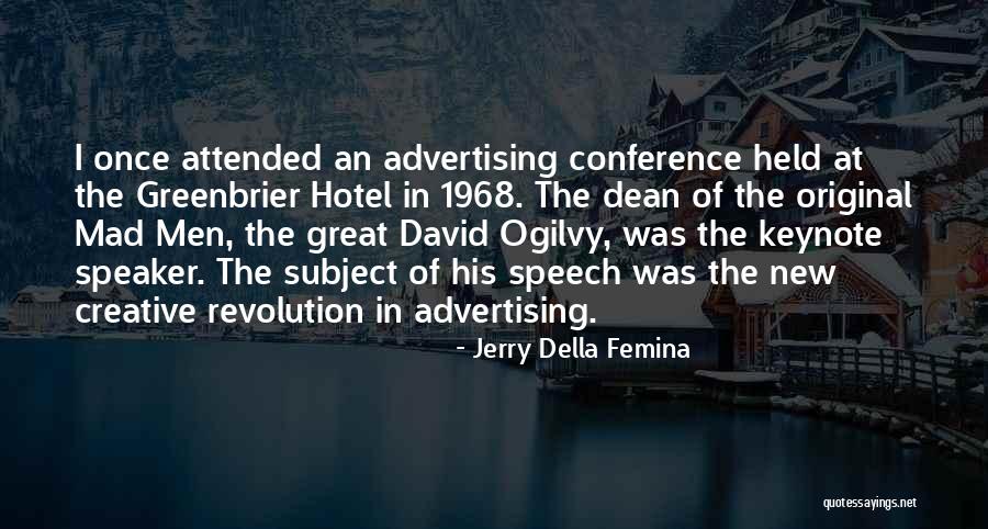 Jerry Della Femina Quotes 1473251 Jerry Della Femina Quotes 1473251