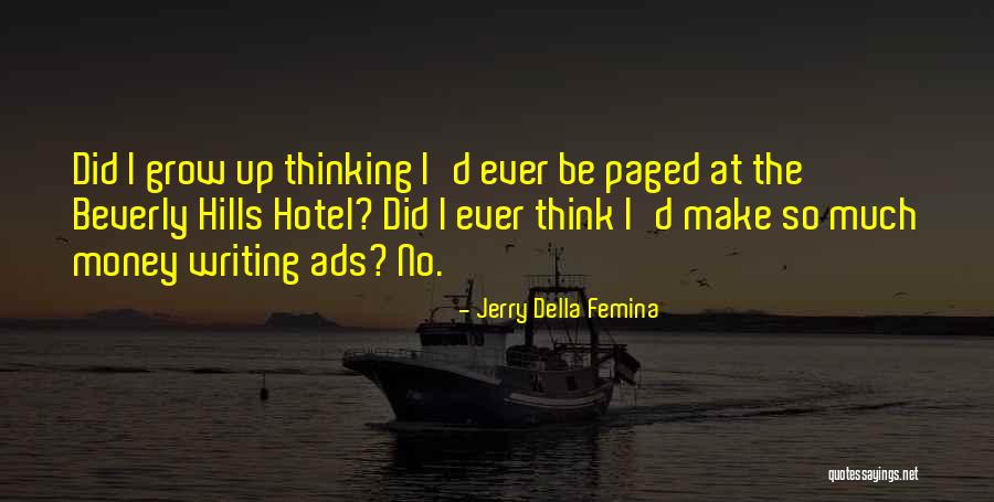 Jerry Della Femina Quotes 1572058 Jerry Della Femina Quotes 1572058