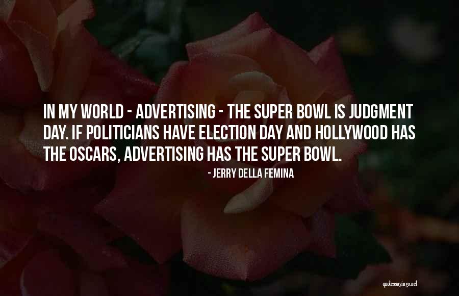 Jerry Della Femina Quotes 1656847 Jerry Della Femina Quotes 1656847