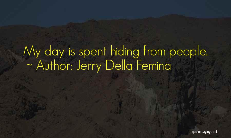 Jerry Della Femina Quotes 1911268