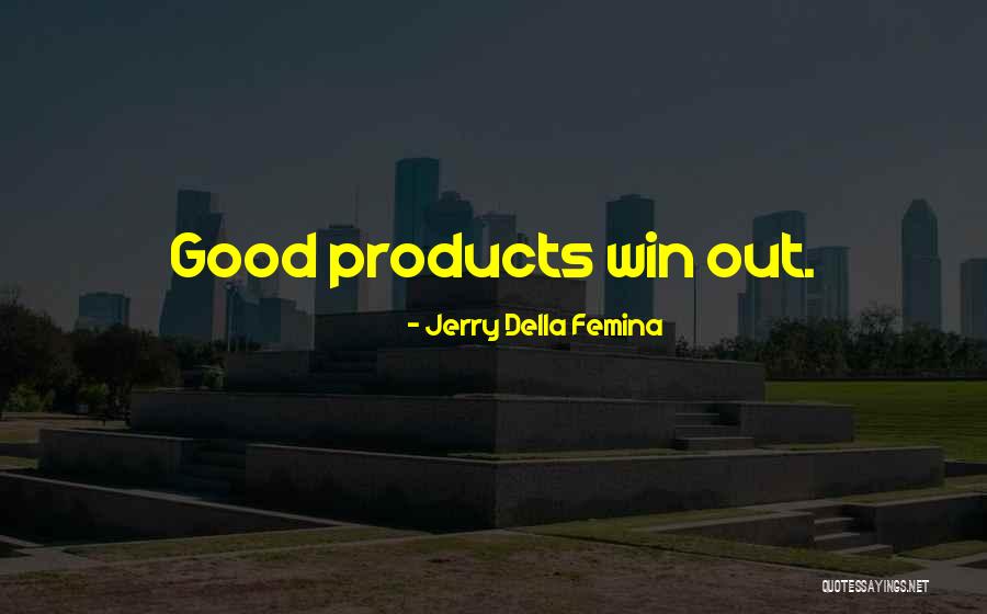Jerry Della Femina Quotes 2047562 Jerry Della Femina Quotes 2047562
