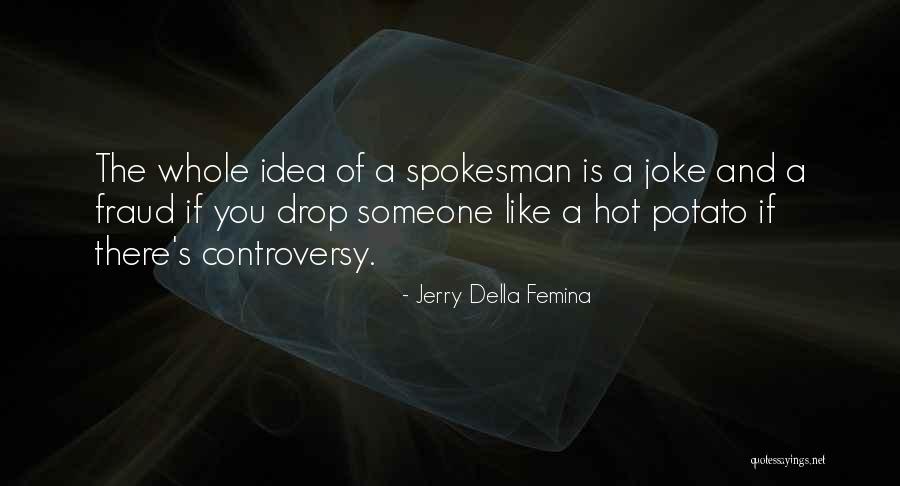 Jerry Della Femina Quotes 2097535 Jerry Della Femina Quotes 2097535
