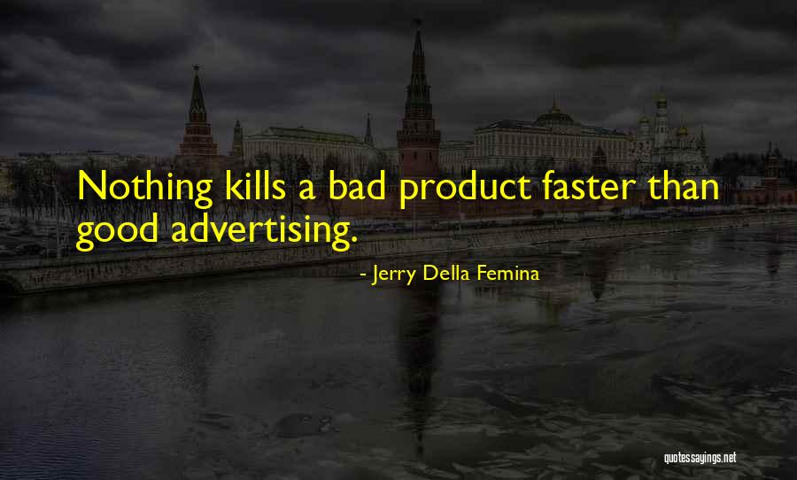 Jerry Della Femina Quotes 2128086 Jerry Della Femina Quotes 2128086