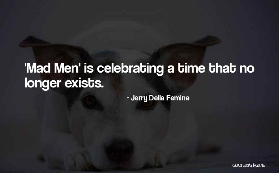 Jerry Della Femina Quotes 2227507 Jerry Della Femina Quotes 2227507