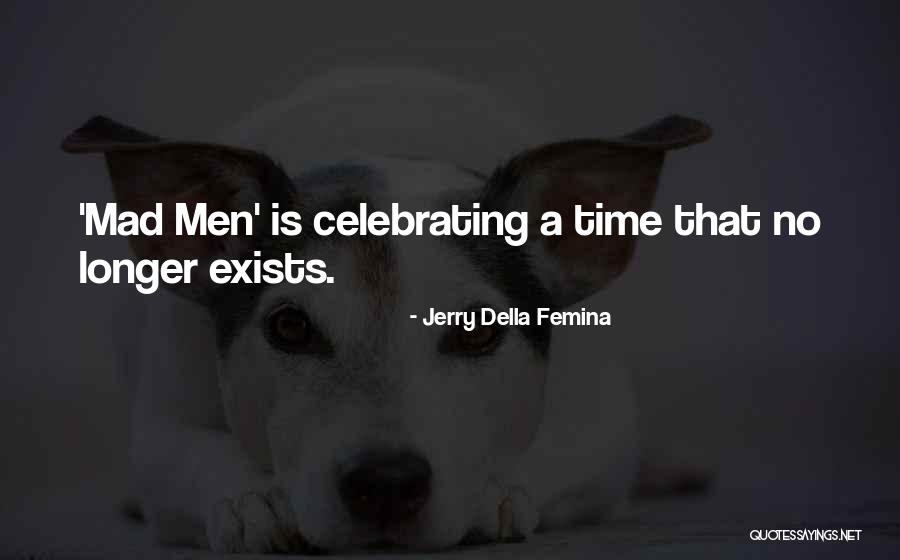 Jerry Della Femina Quotes 2227507