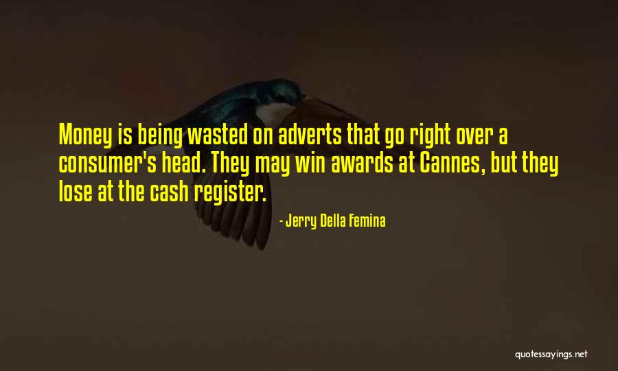 Jerry Della Femina Quotes 259416 Jerry Della Femina Quotes 259416
