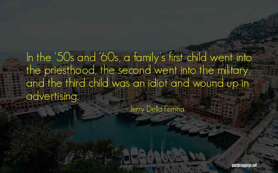 Jerry Della Femina Quotes 278434 Jerry Della Femina Quotes 278434