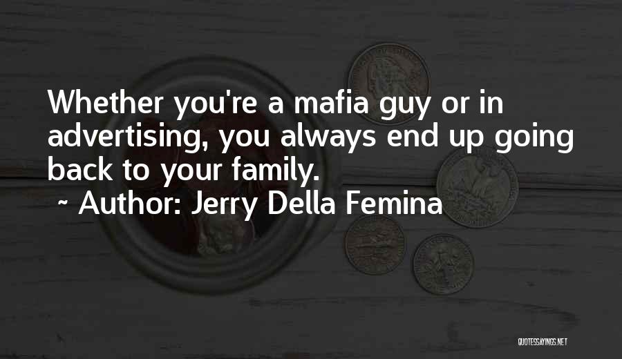 Jerry Della Femina Quotes 333713