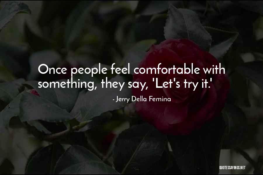 Jerry Della Femina Quotes 399341