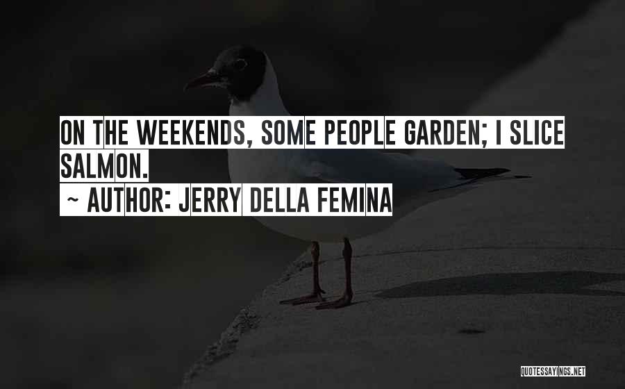 Jerry Della Femina Quotes 428235