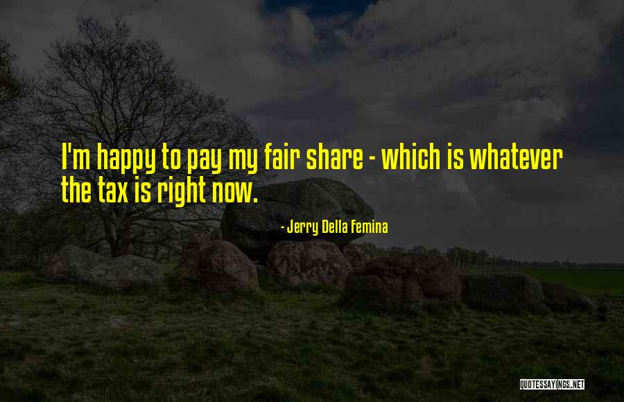 Jerry Della Femina Quotes 561548 Jerry Della Femina Quotes 561548