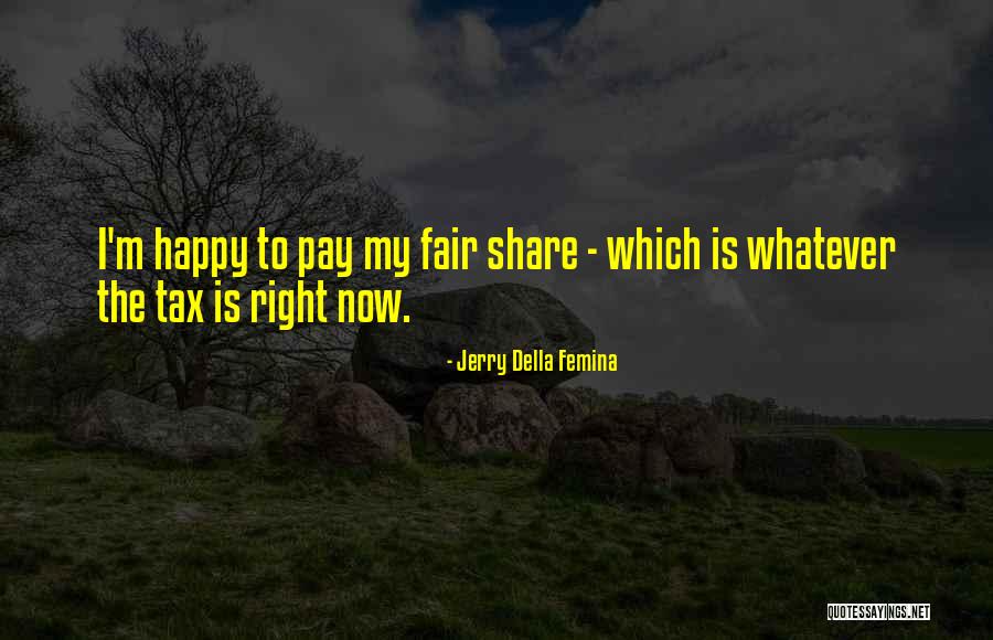 Jerry Della Femina Quotes 561548