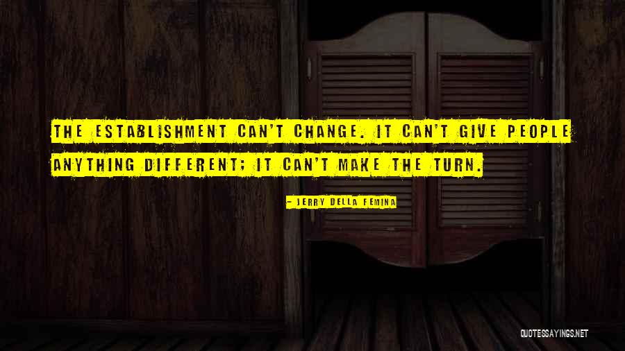 Jerry Della Femina Quotes 610536 Jerry Della Femina Quotes 610536