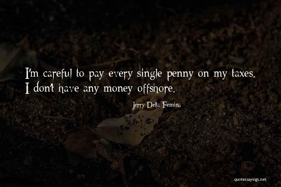 Jerry Della Femina Quotes 687163 Jerry Della Femina Quotes 687163