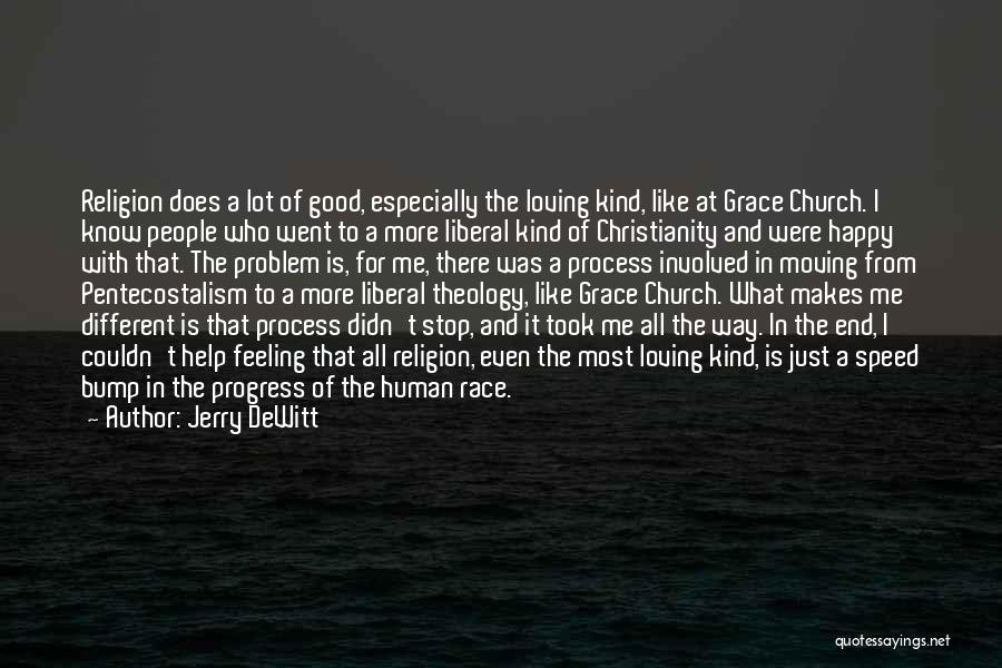Jerry DeWitt Quotes 2220744