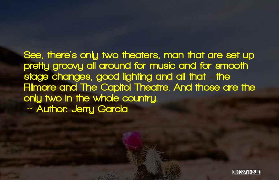 Jerry Garcia Quotes 1258111