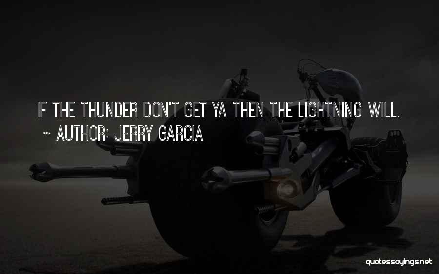 Jerry Garcia Quotes 126930