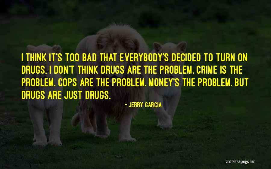 Jerry Garcia Quotes 1733843