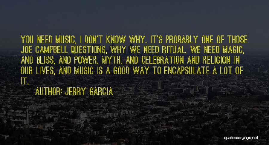 Jerry Garcia Quotes 1825827