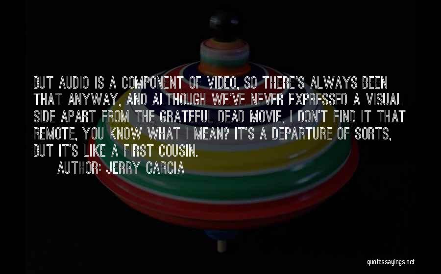 Jerry Garcia Quotes 1877126