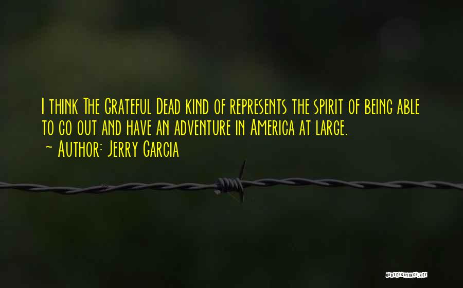 Jerry Garcia Quotes 2237671