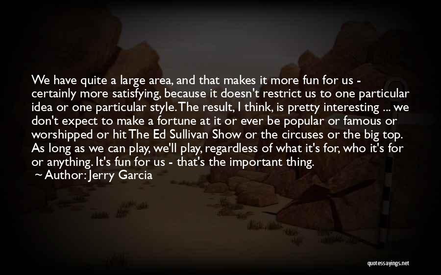 Jerry Garcia Quotes 471484