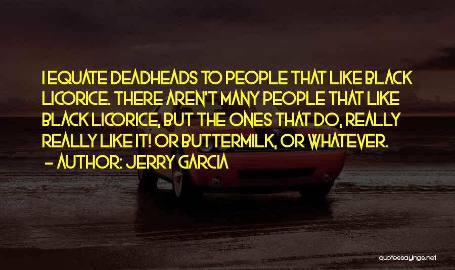 Jerry Garcia Quotes 708849