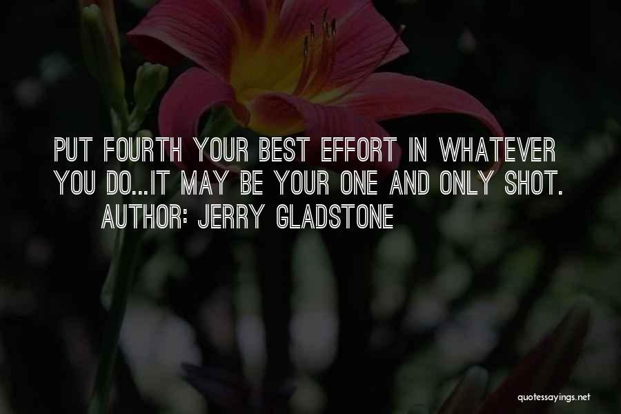 Jerry Gladstone Quotes 1004878