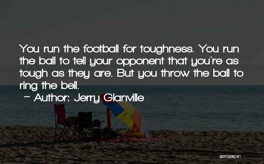 Jerry Glanville Quotes 1089711