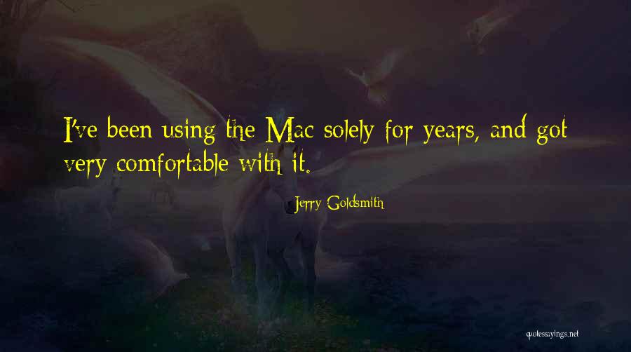 Jerry Goldsmith Quotes 1453665