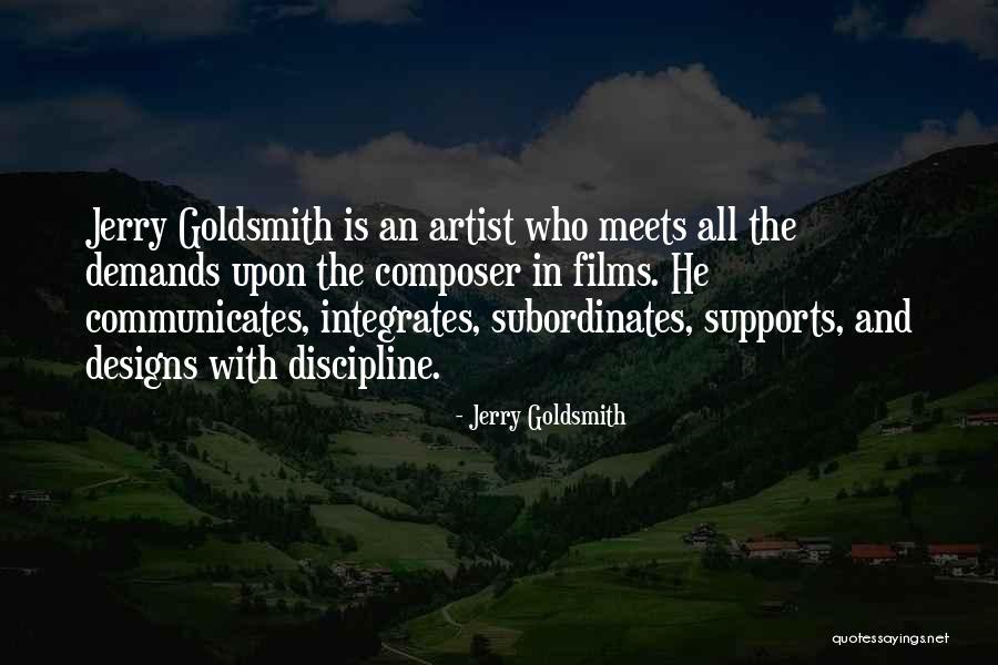 Jerry Goldsmith Quotes 1892152