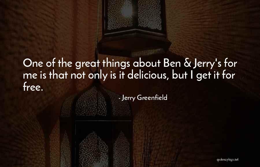 Jerry Greenfield Quotes 135478 Jerry Greenfield Quotes 135478