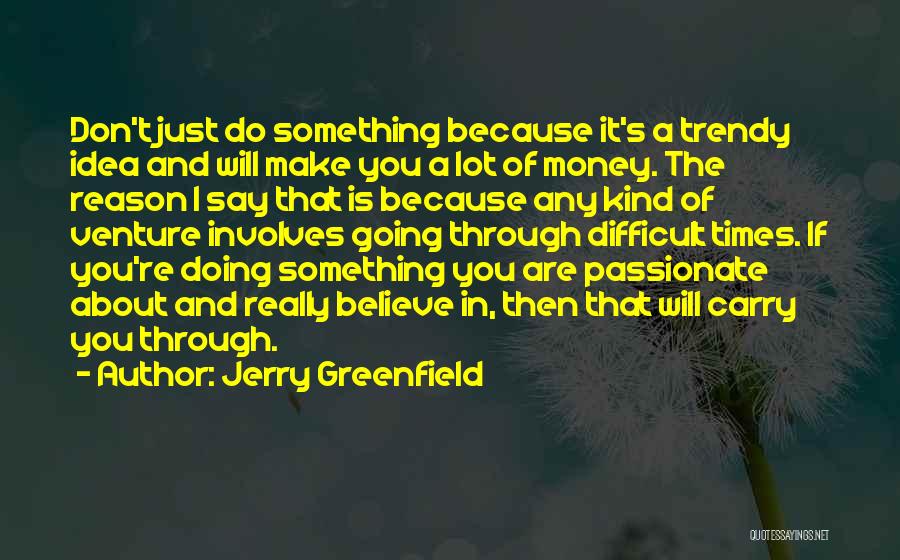 Jerry Greenfield Quotes 657821