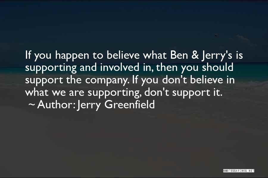 Jerry Greenfield Quotes 680466
