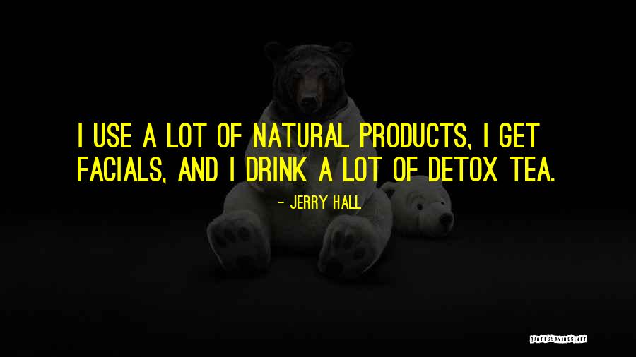 Jerry Hall Quotes 1043620 Jerry Hall Quotes 1043620