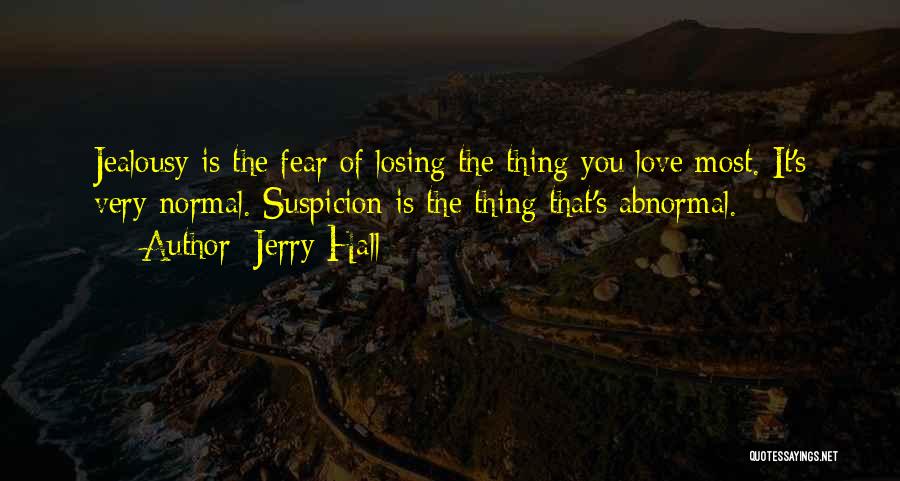 Jerry Hall Quotes 1053098