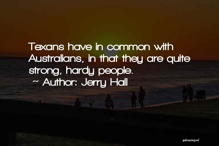 Jerry Hall Quotes 1279737