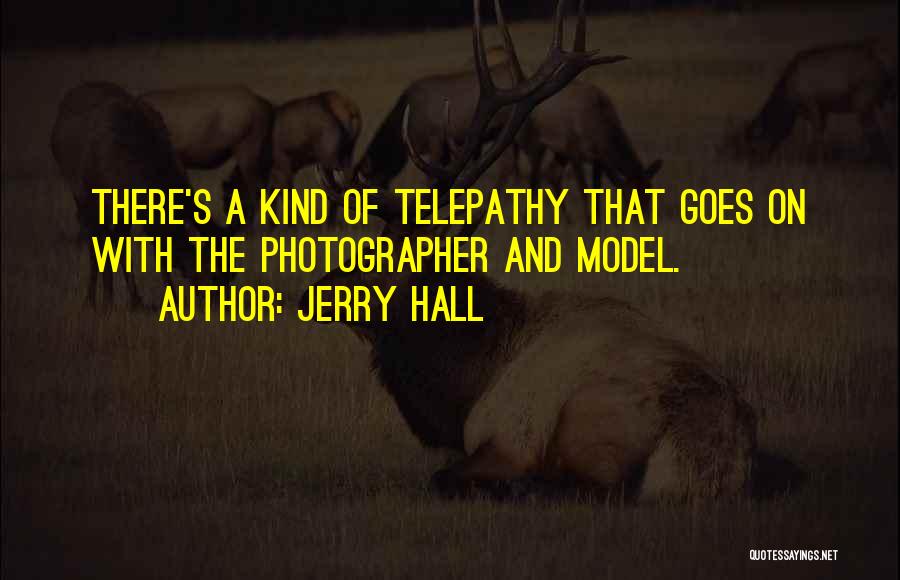 Jerry Hall Quotes 1479816