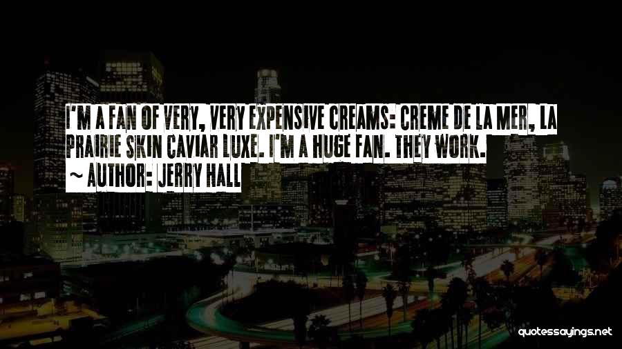 Jerry Hall Quotes 1570029